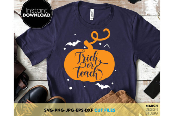 Happy Halloween Trick or Teach Funny Tee Graphics for Crafts