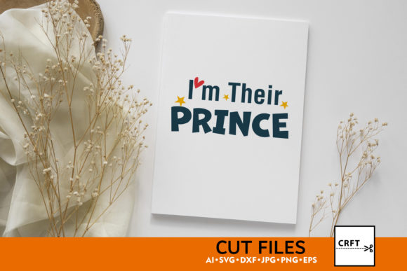 I m Their Prince SVG Files Graphics